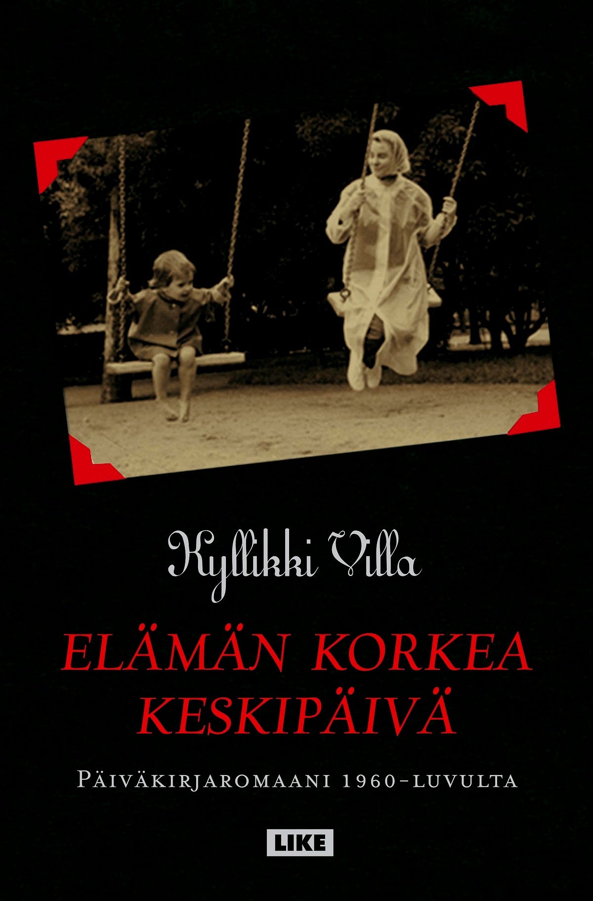 Elämän korkea keskipäivä – E-bok