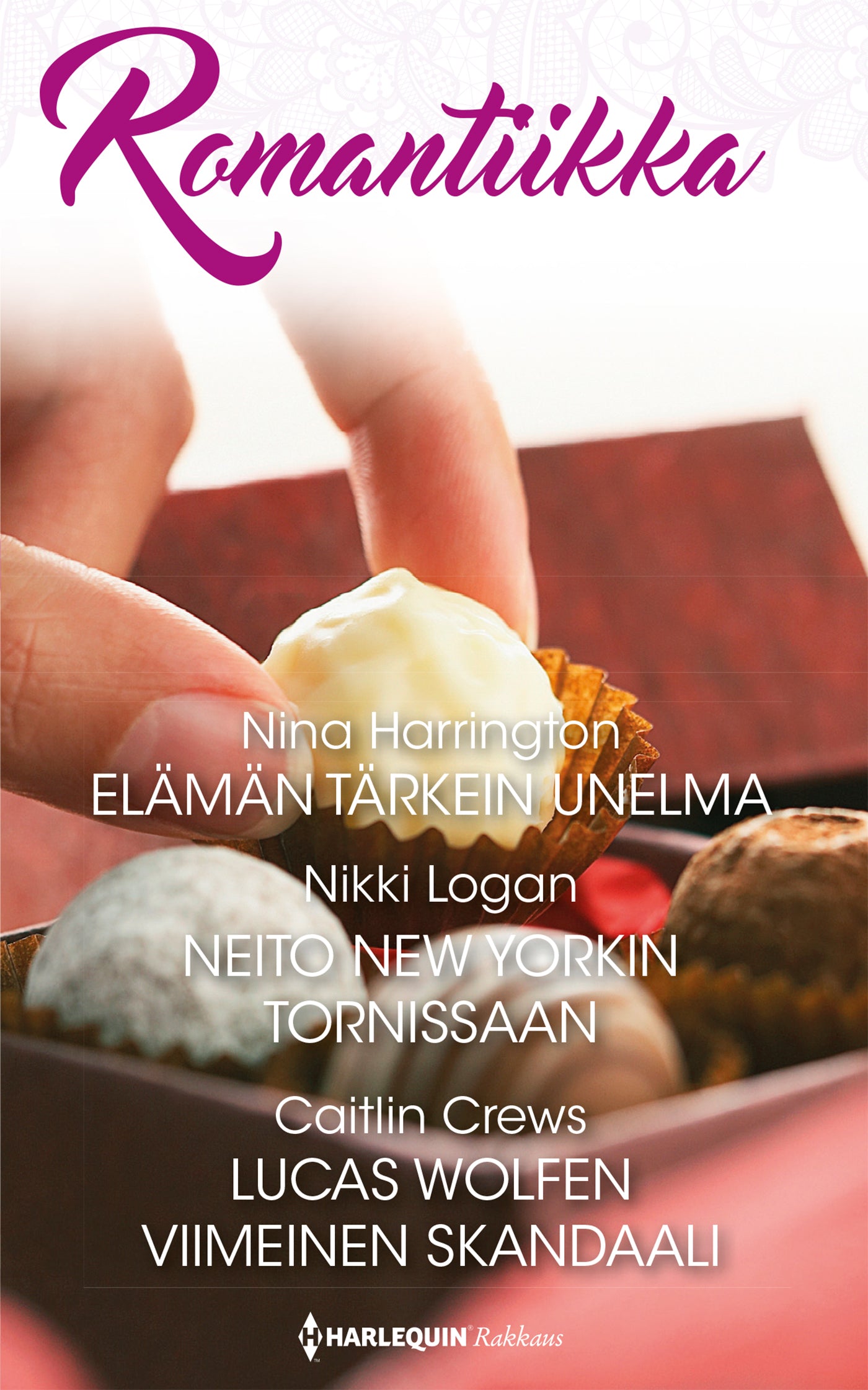 Elämän tärkein unelma / Neito New Yorkin tornissaan / Lucas Wolfen viimeinen skandaali – E-bok