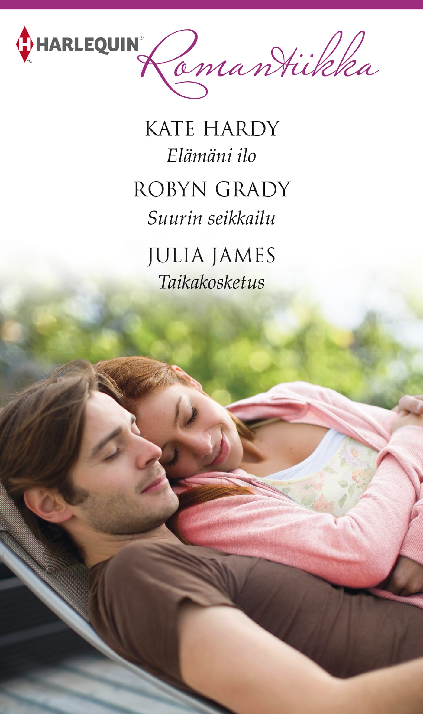 Elämäni ilo / Suurin seikkailu / Taikakosketus – E-bok