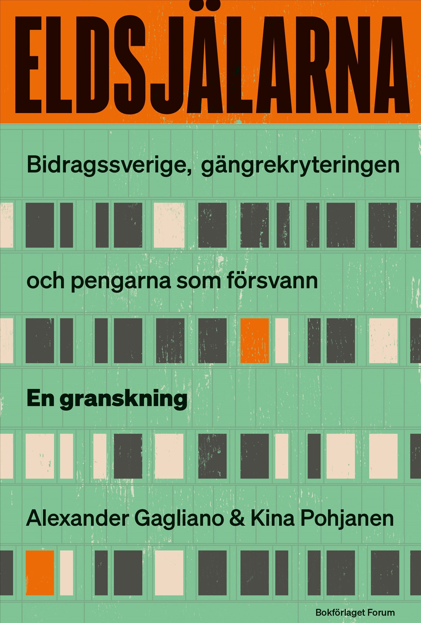 Eldsjälarna : Bidrags-Sverige, gängrekryteringen – och pengarna som försvann. En granskning – E-bok