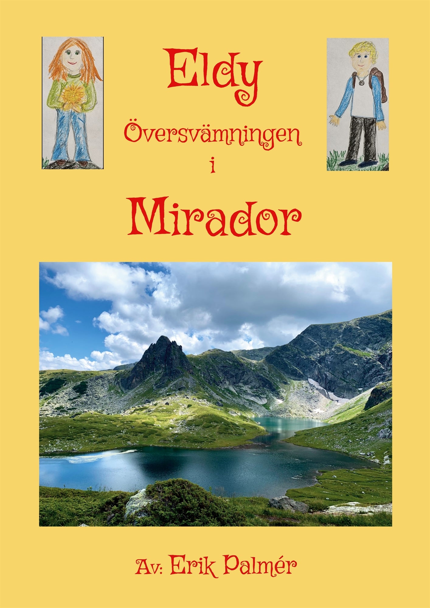 Eldy! Översvämningen i Mirador – E-bok