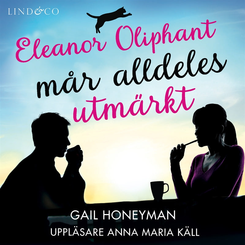 Eleanor Oliphant mår alldeles utmärkt – Ljudbok