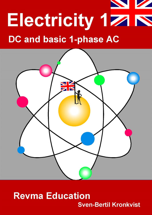 Electricity 1, DC and basic 1-phase AC – E-bok