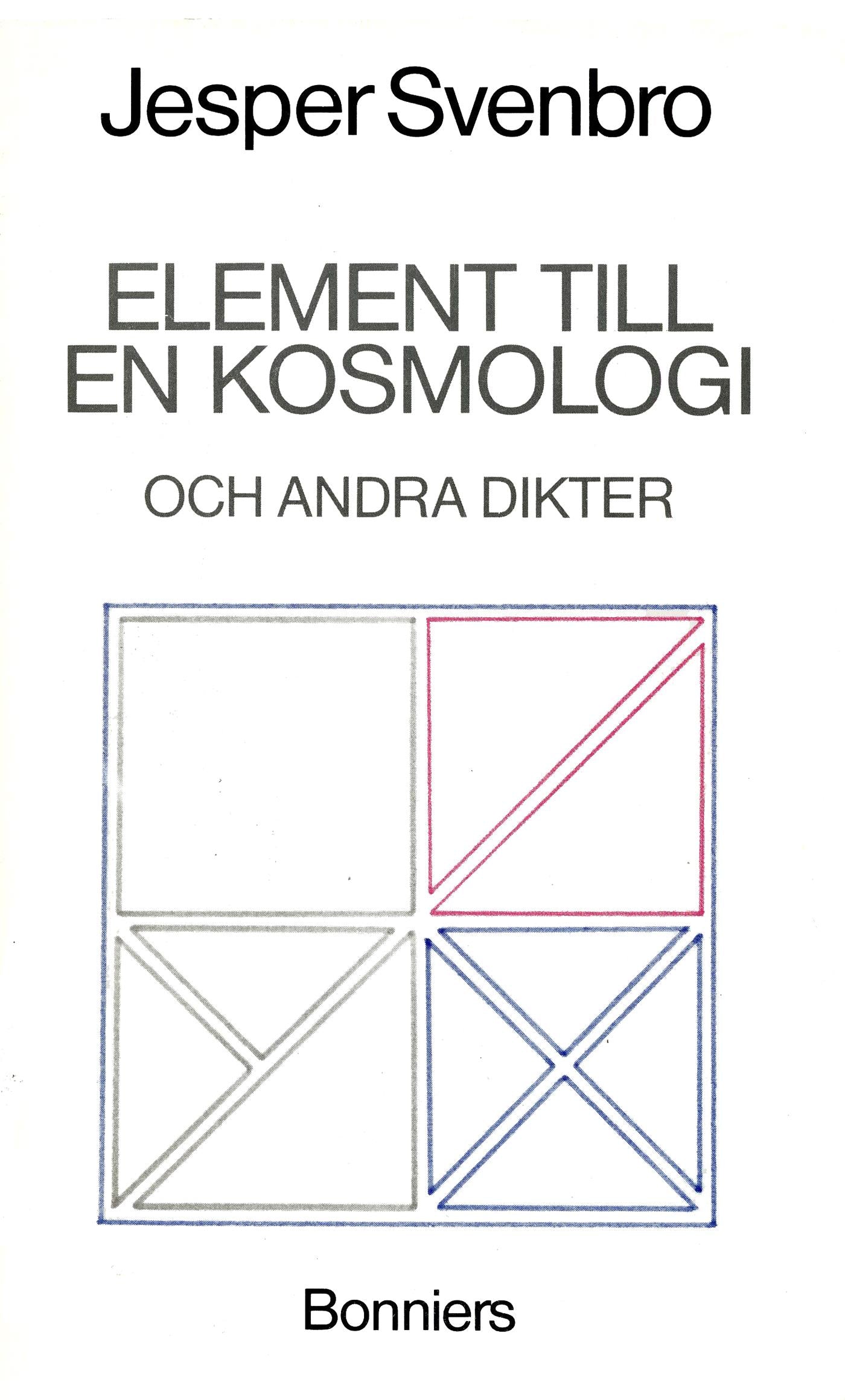 Element till en kosmologi och andra dikter – E-bok