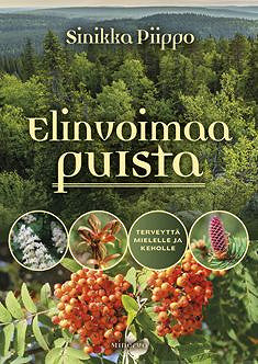 Elinvoimaa puista – E-bok