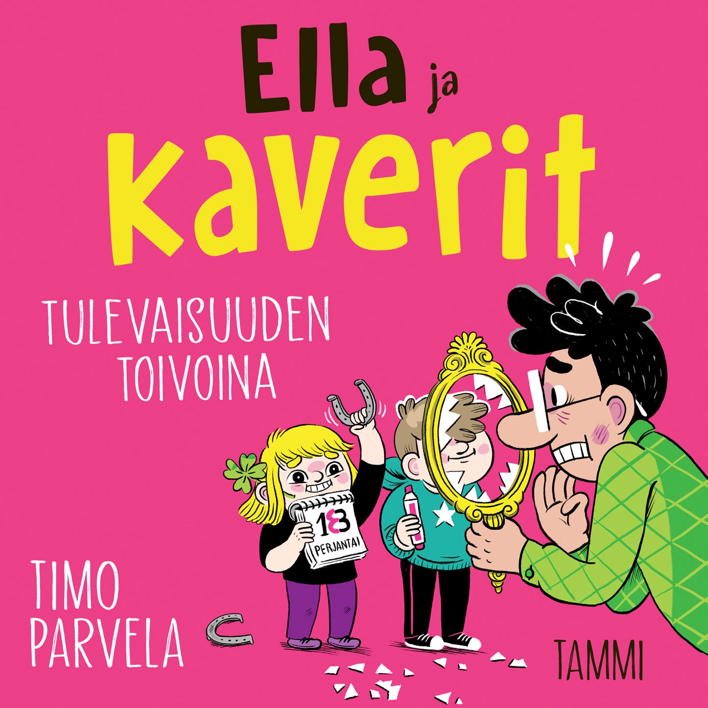 Ella ja kaverit tulevaisuuden toivoina – Ljudbok