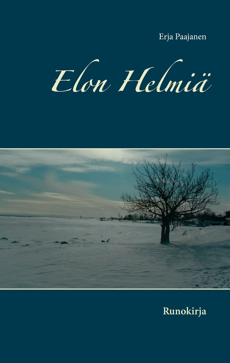 Elon Helmiä: Runokirja – E-bok