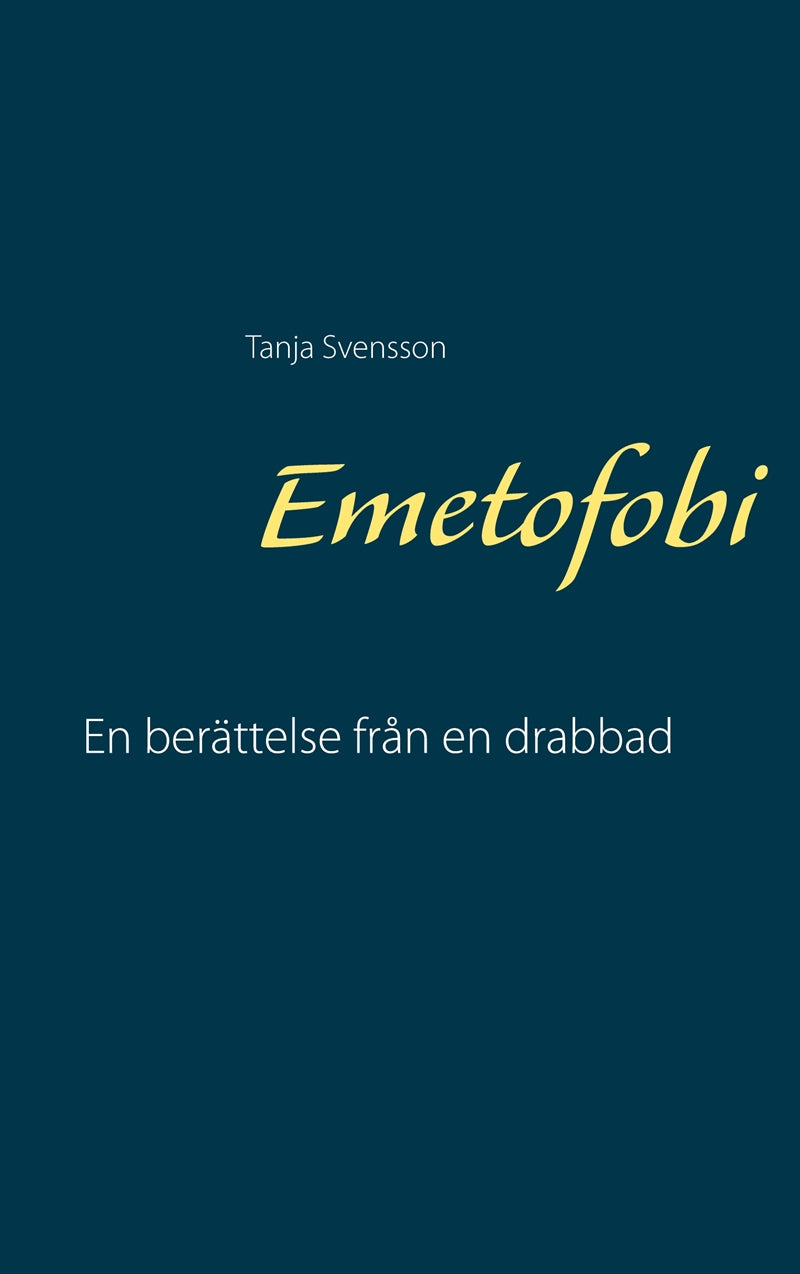 Emetofobi: En berättelse från en drabbad – E-bok