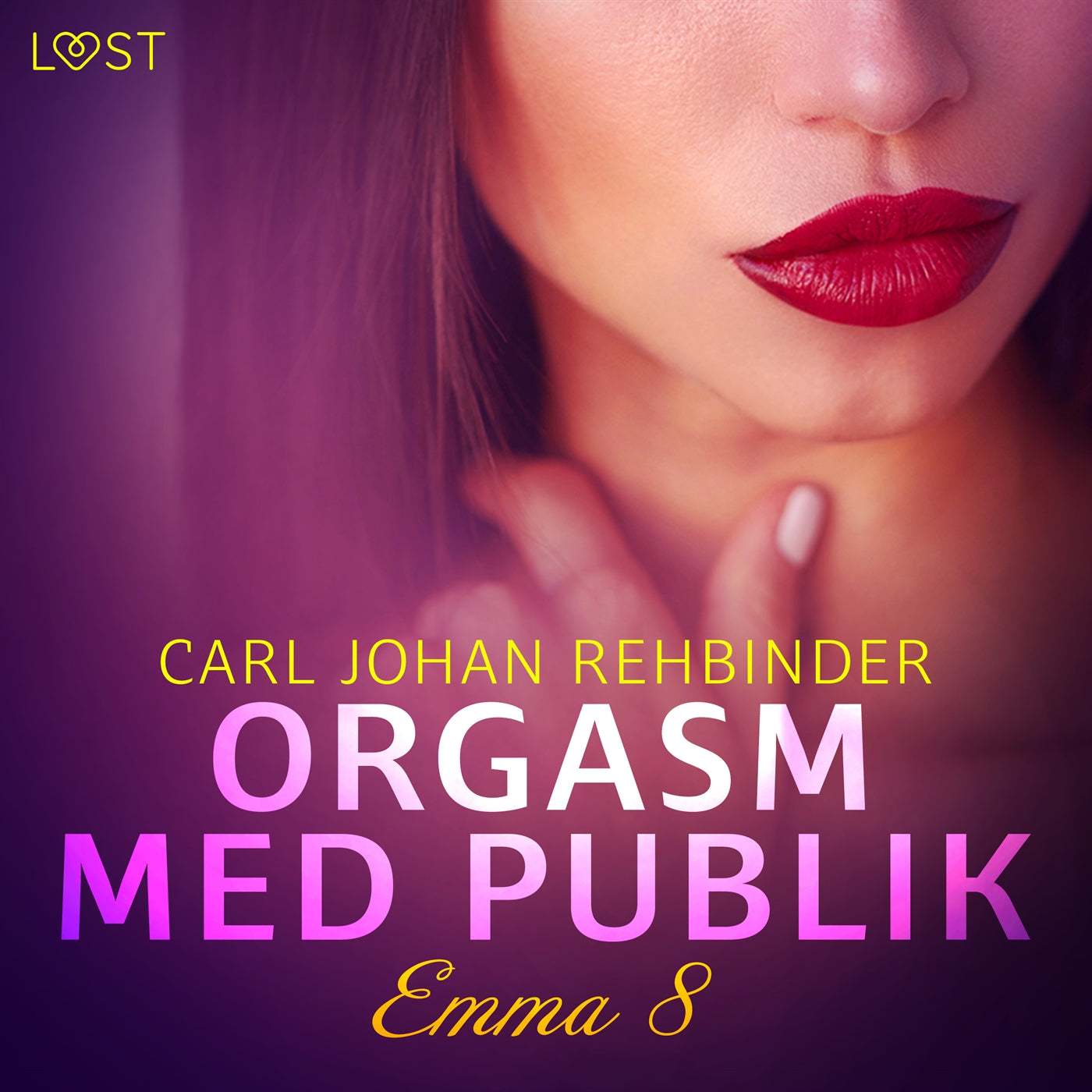 Emma 8: Orgasm med publik - Erotisk novell – Ljudbok