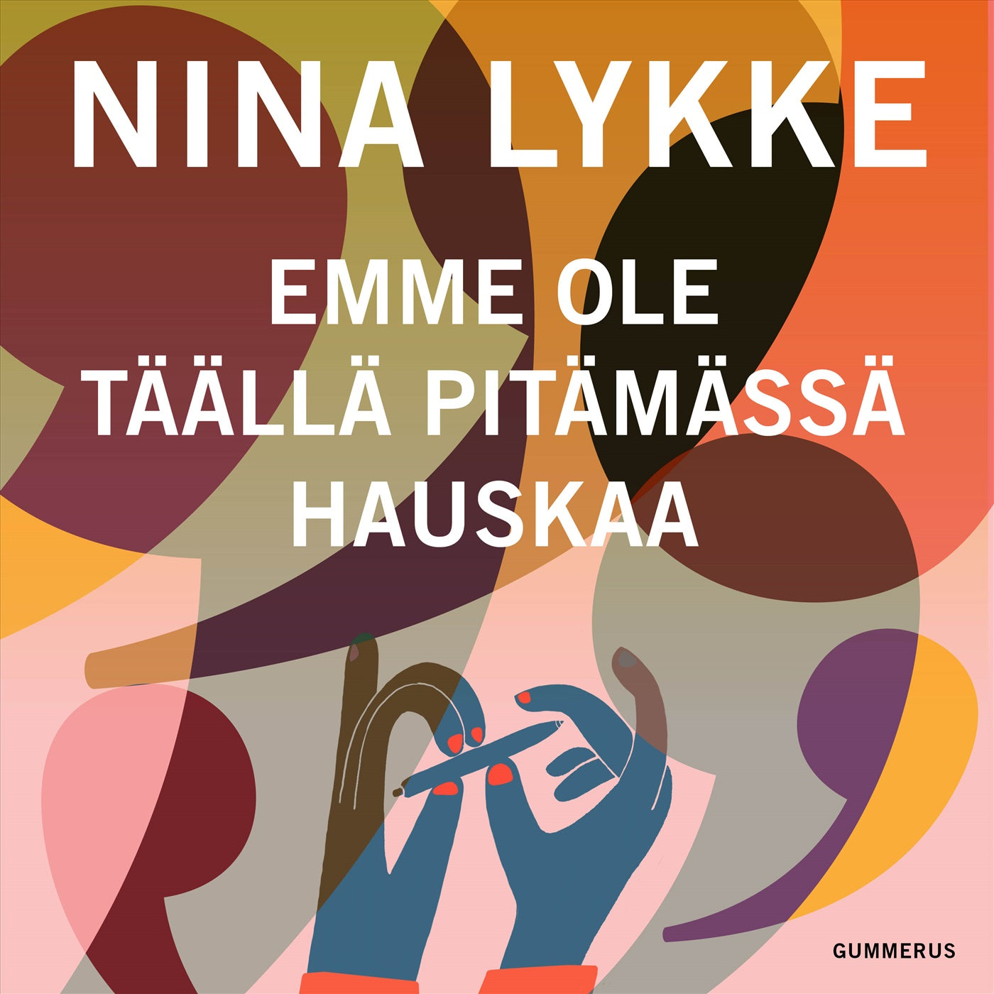 Emme ole täällä pitämässä hauskaa – Ljudbok