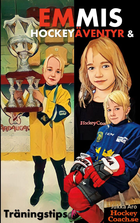 Emmis Hockeyäventyr och Träningstips – E-bok