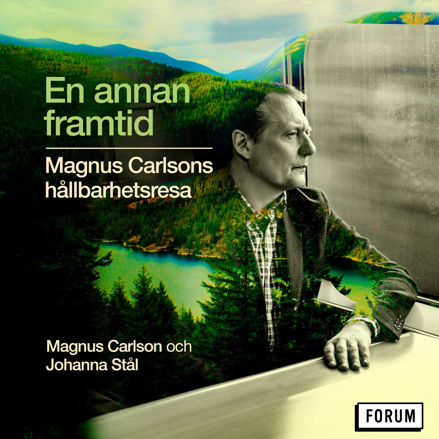 En annan framtid : Magnus Carlsons hållbarhetsresa – Ljudbok