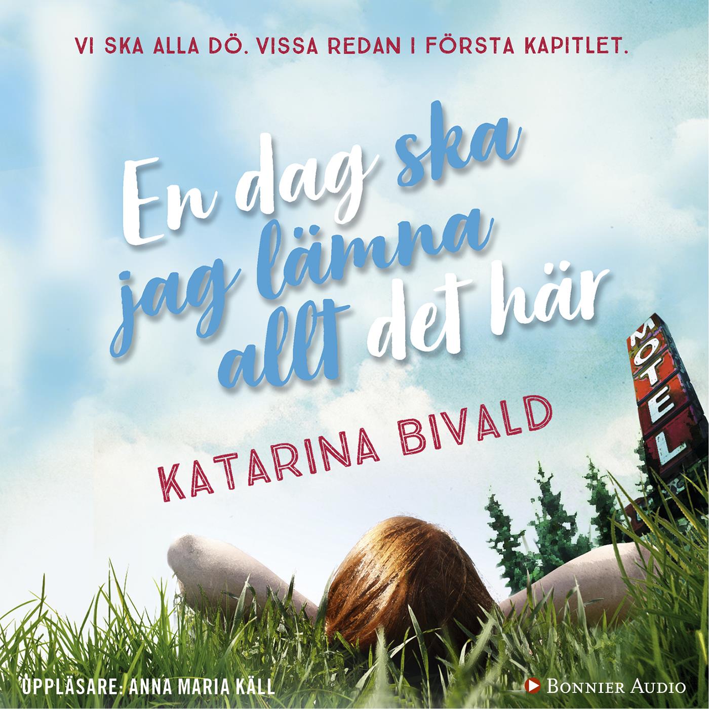 En dag ska jag lämna allt det här – Ljudbok