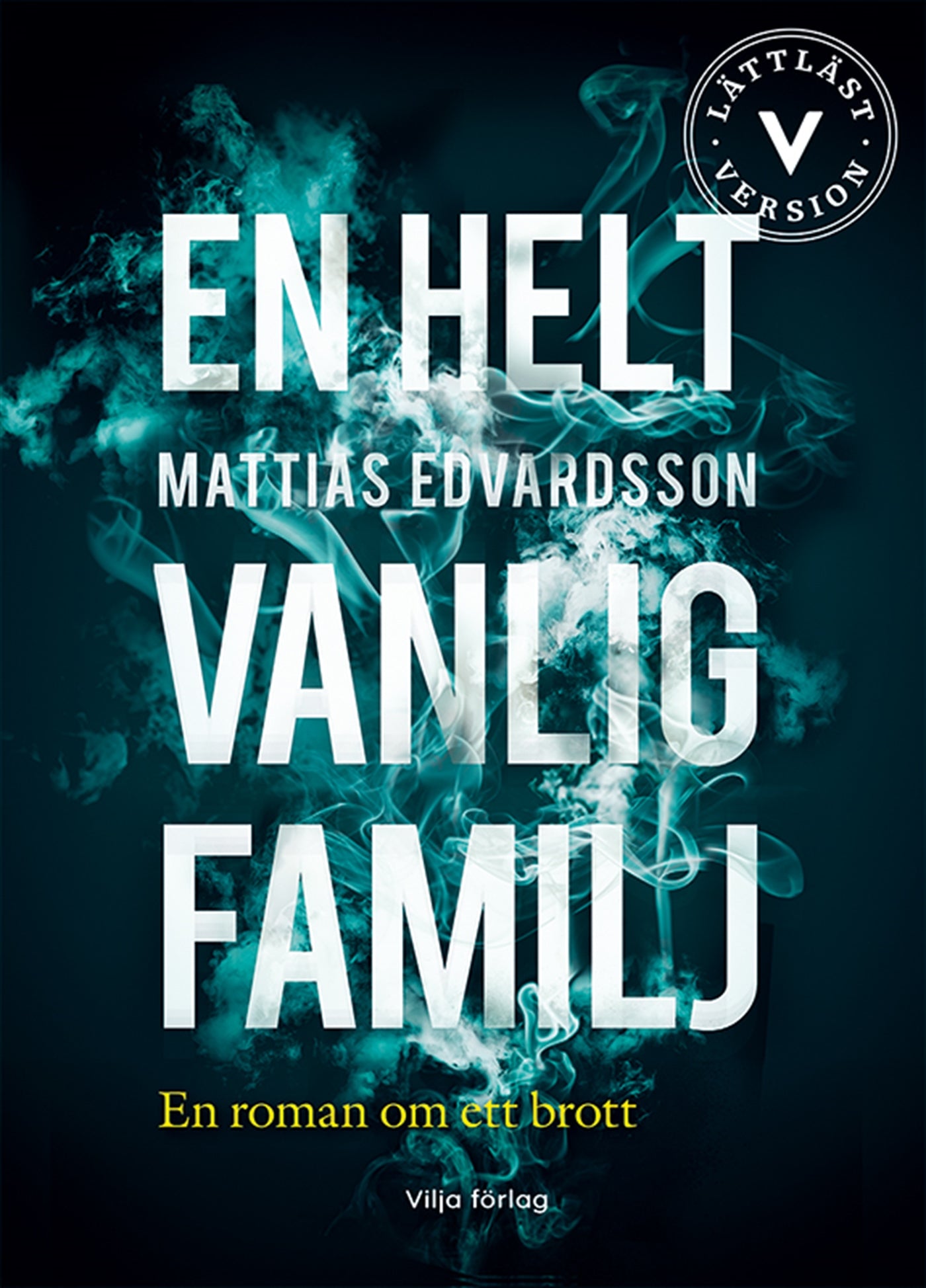 En helt vanlig familj (lättläst) – E-bok