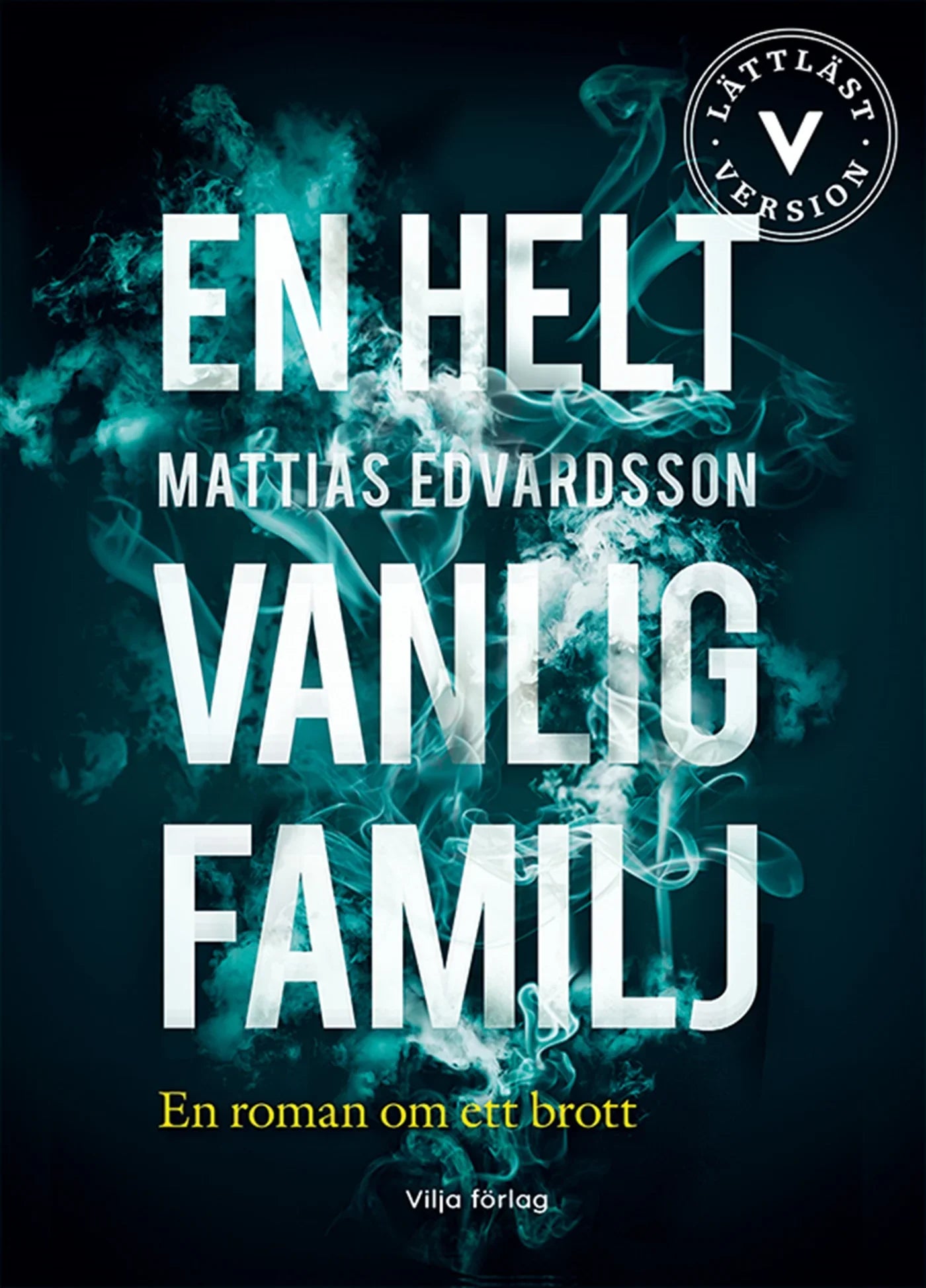 En helt vanlig familj (lättläst) – E-bok