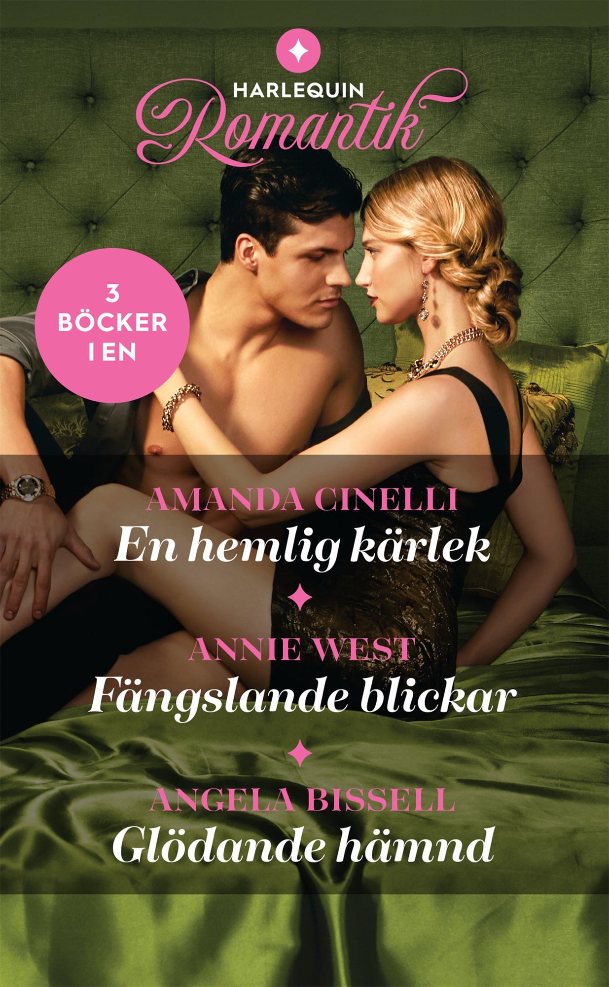 En hemlig kärlek / Fängslande blickar / Glödande hämnd – E-bok
