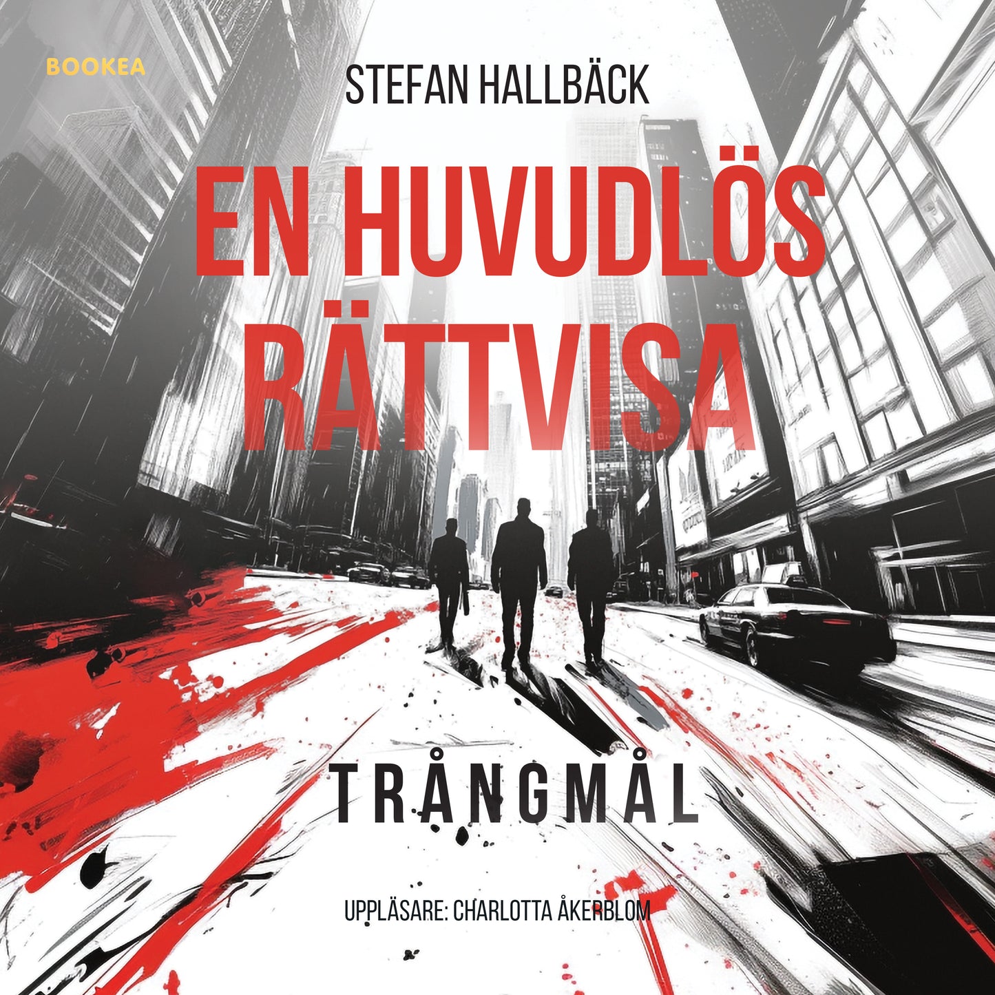 En huvudlös rättvisa. Trångmål – Ljudbok