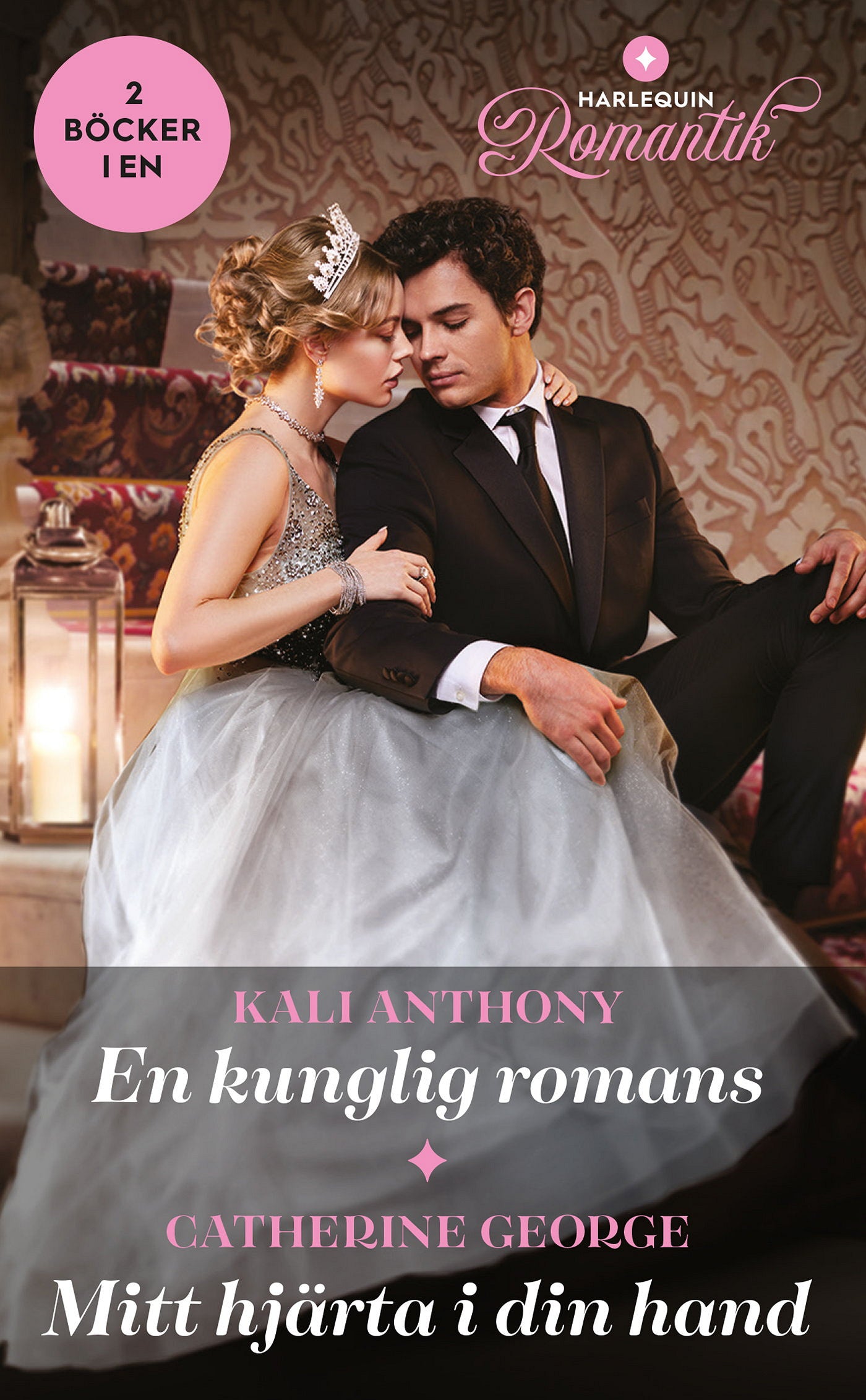 En kunglig romans / Mitt hjärta i din hand – E-bok