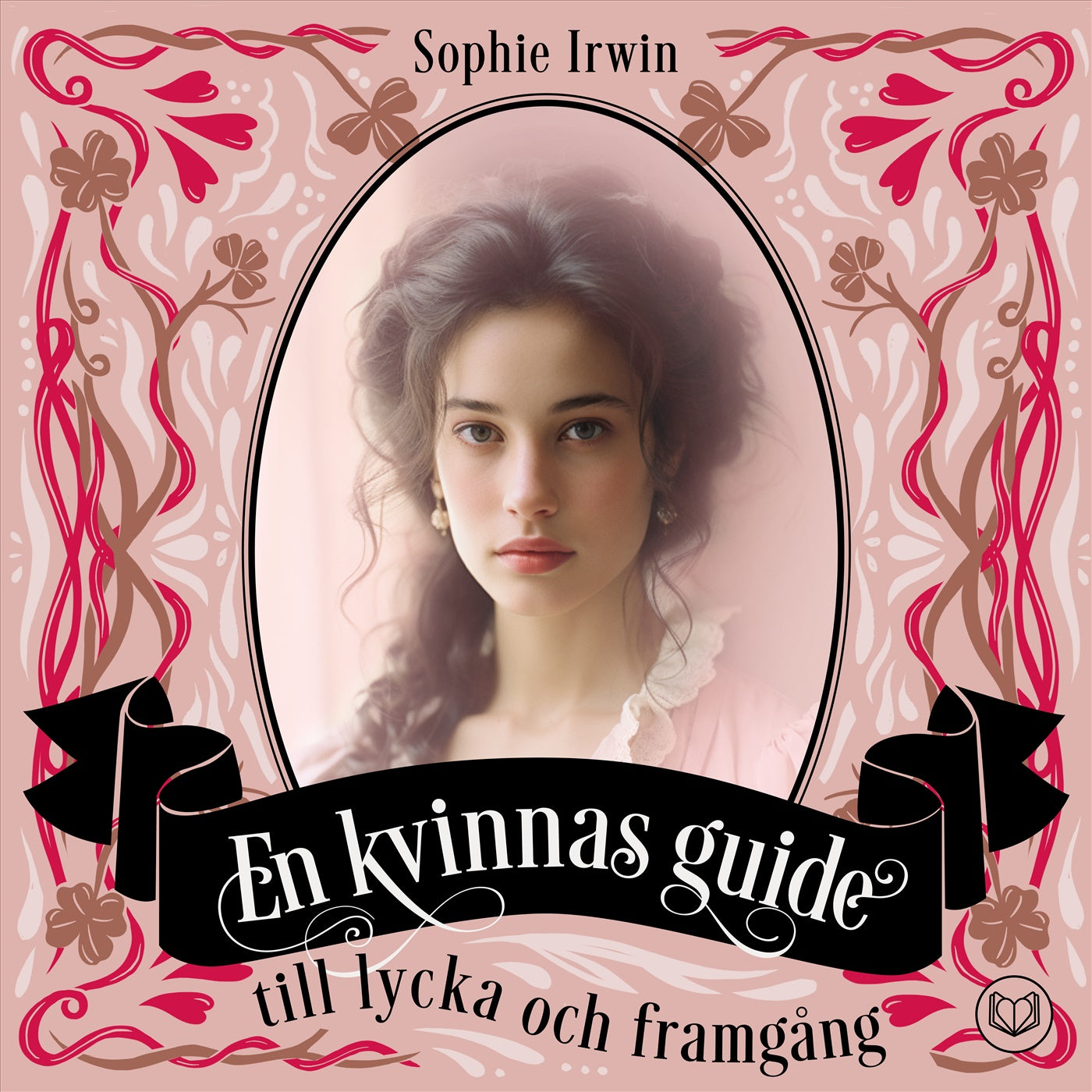 En kvinnas guide till lycka och framgång – Ljudbok