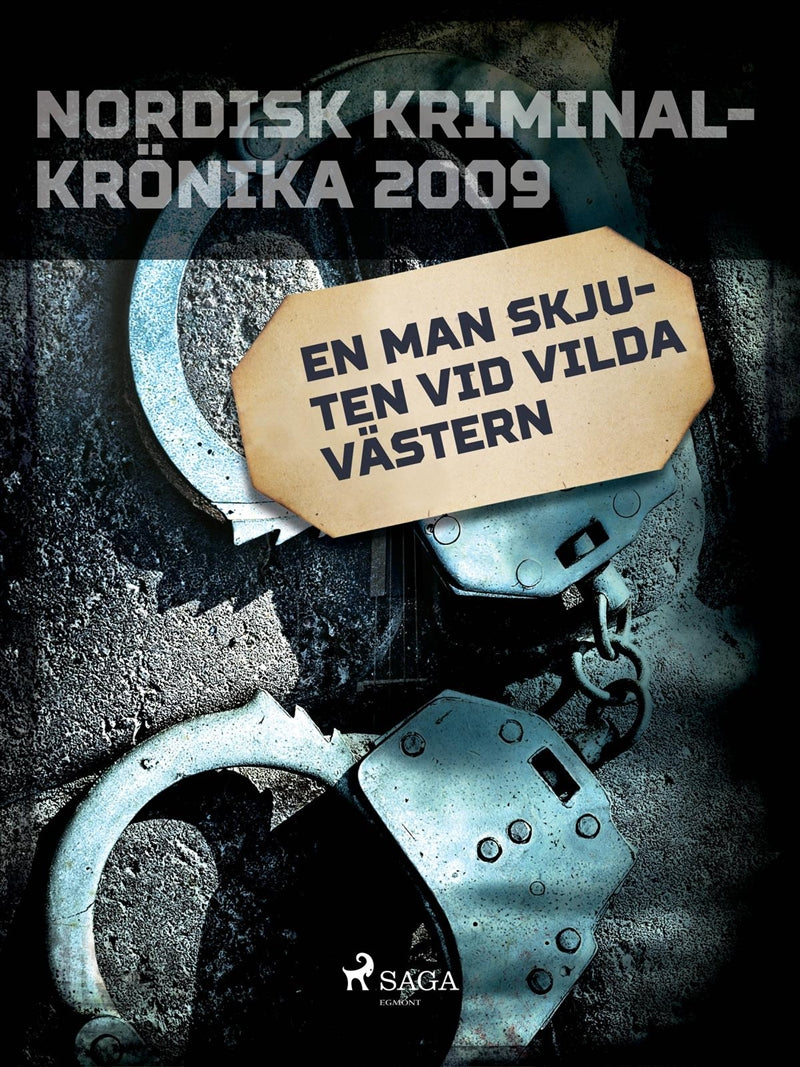 En man skjuten vid Vilda Västern – E-bok