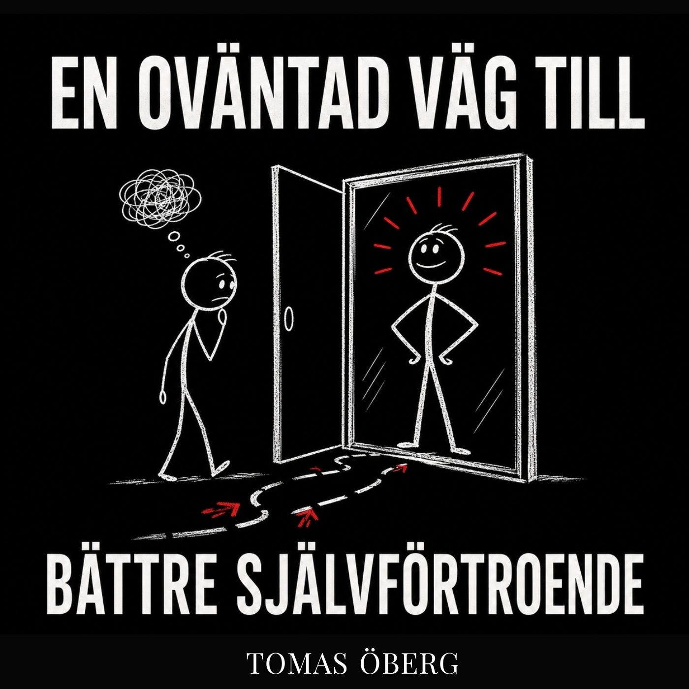 En oväntad väg till bättre självförtroende – Ljudbok