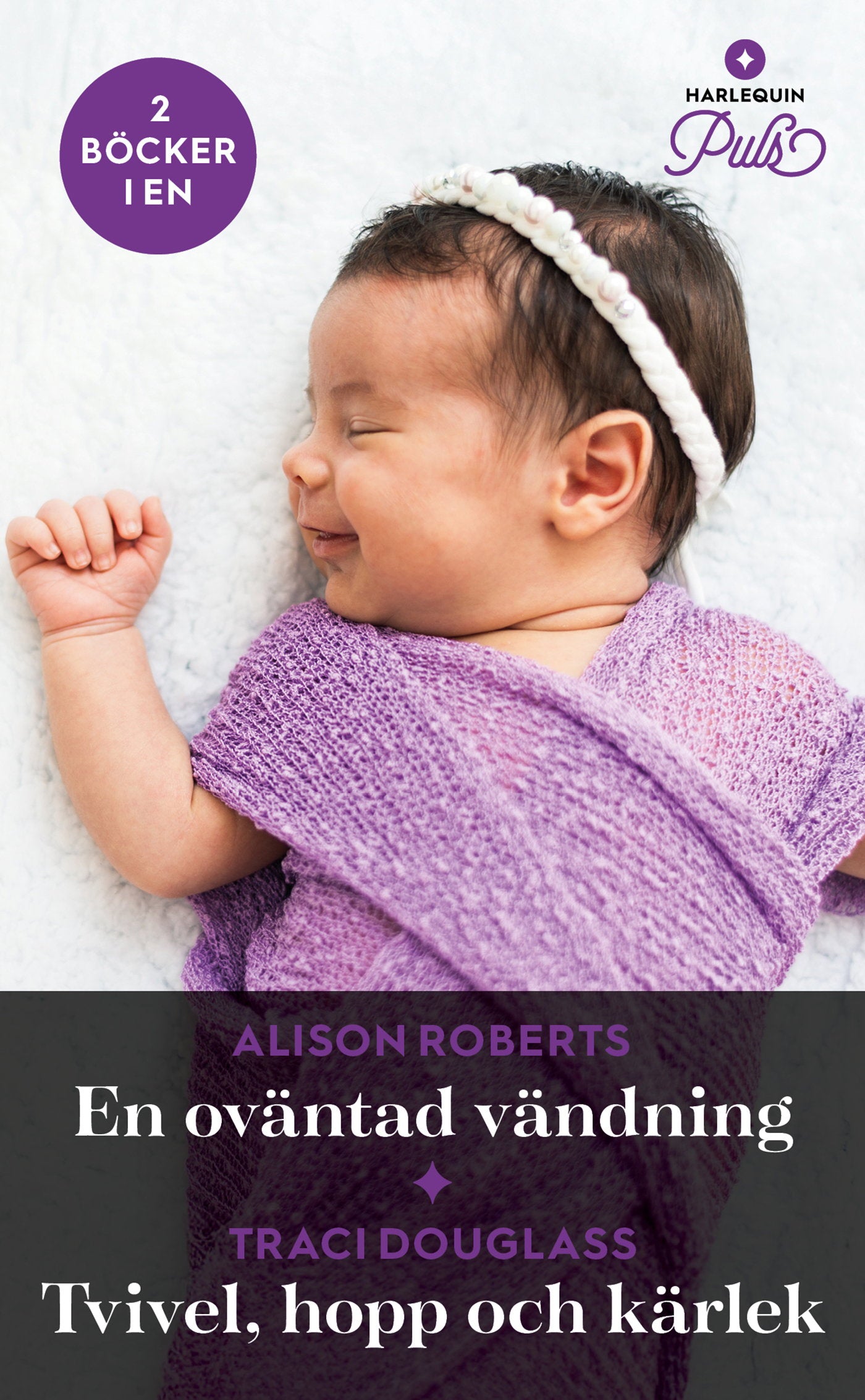 En oväntad vändning / Tvivel, hopp och kärlek – E-bok