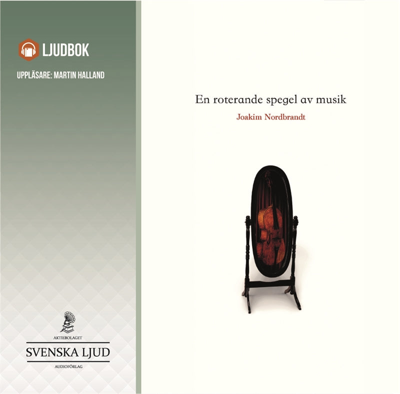 En roterande spegel av musik – Ljudbok