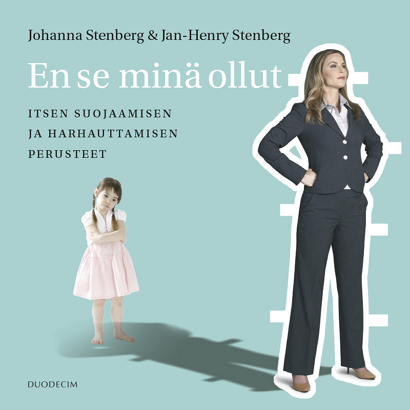 En se minä ollut – Itsen suojaamisen ja harhauttamisen perusteet – Ljudbok