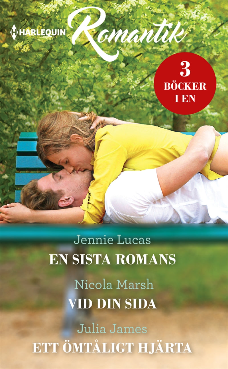 En sista romans / Vid din sida / Ett ömtåligt hjärta – E-bok