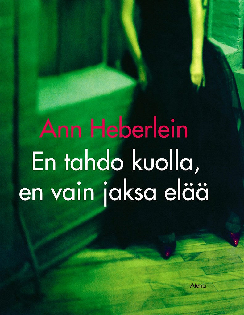 En tahdo kuolla, en vain jaksa elää – E-bok