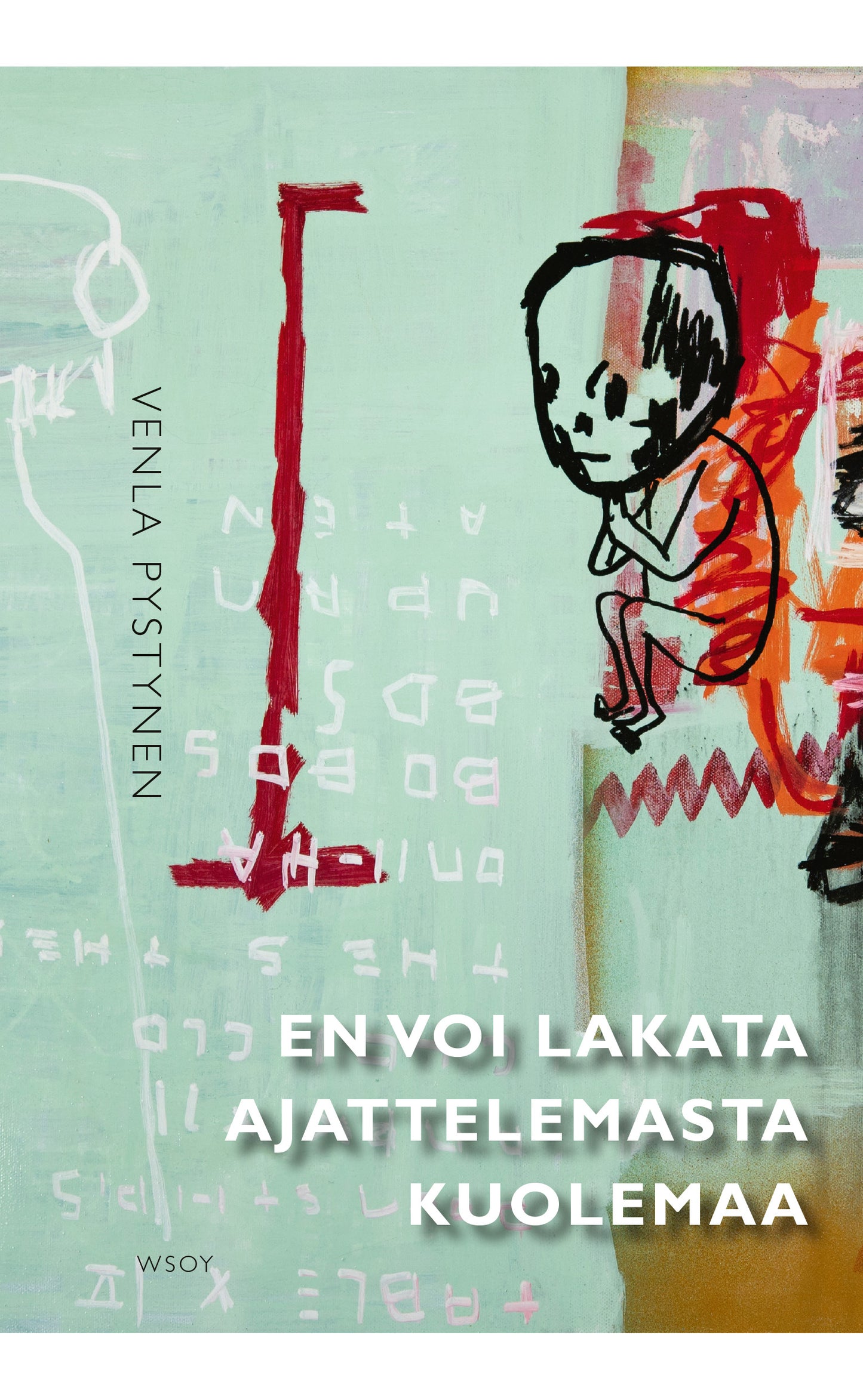En voi lakata ajattelemasta kuolemaa – E-bok