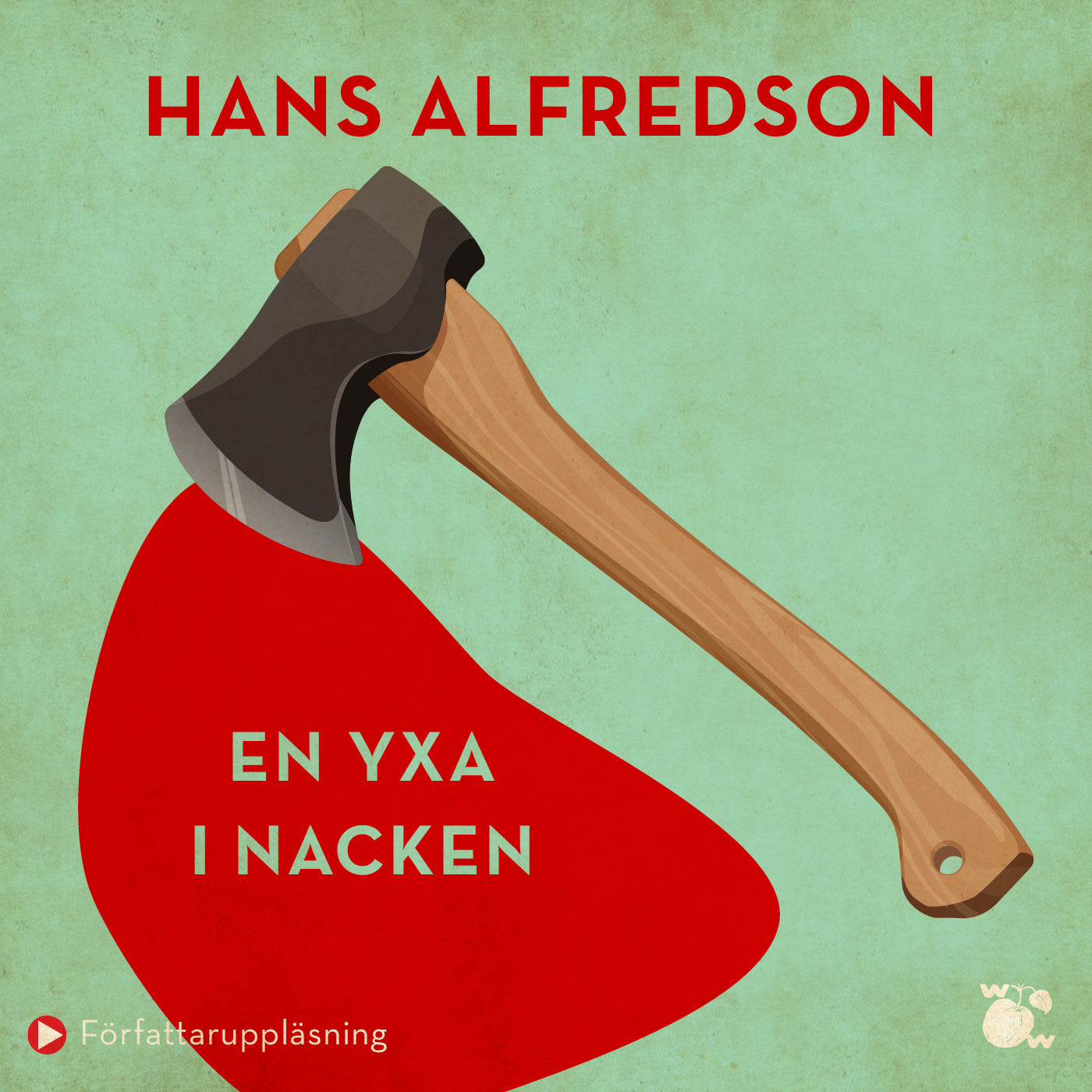 En yxa i nacken : kriminalroman – Ljudbok