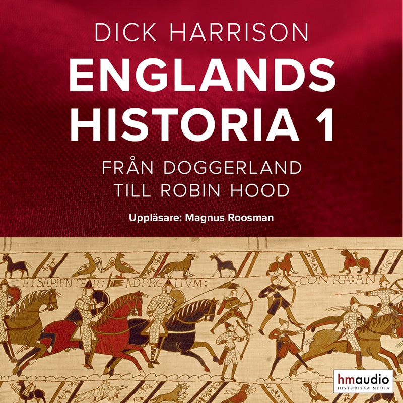 Englands historia, 1. Från Doggerland till Robin Hood – Ljudbok