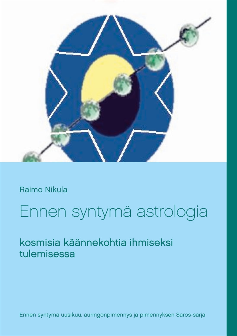 Ennen syntymä astrologia: kosmisia käännekohtia ihmiseksi tulemisessa – E-bok
