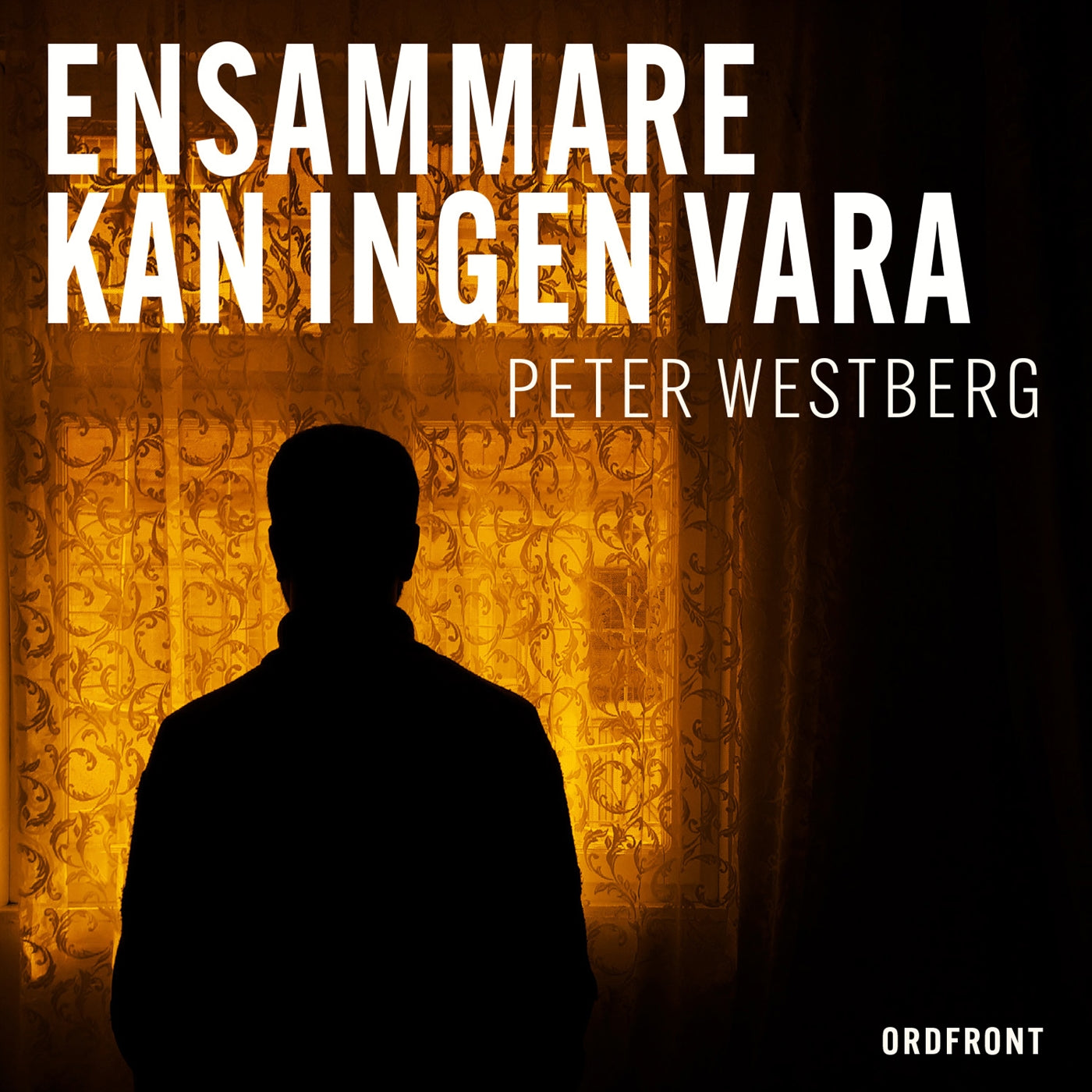 Ensammare kan ingen vara – Ljudbok