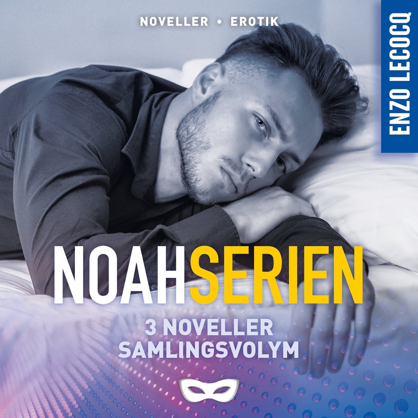 Enzo Lecocq: Noahserien 3 noveller Samlingsvolym – Ljudbok