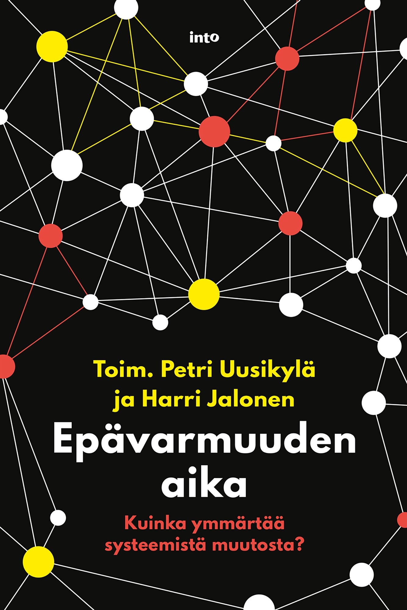 Epävarmuuden aika – E-bok