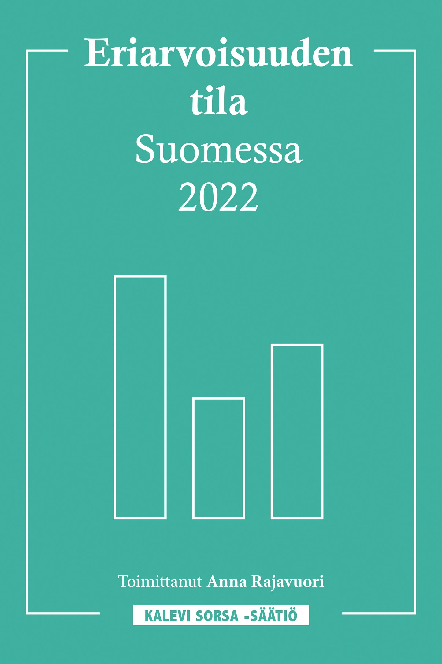 Eriarvoisuuden tila Suomessa 2022 – E-bok