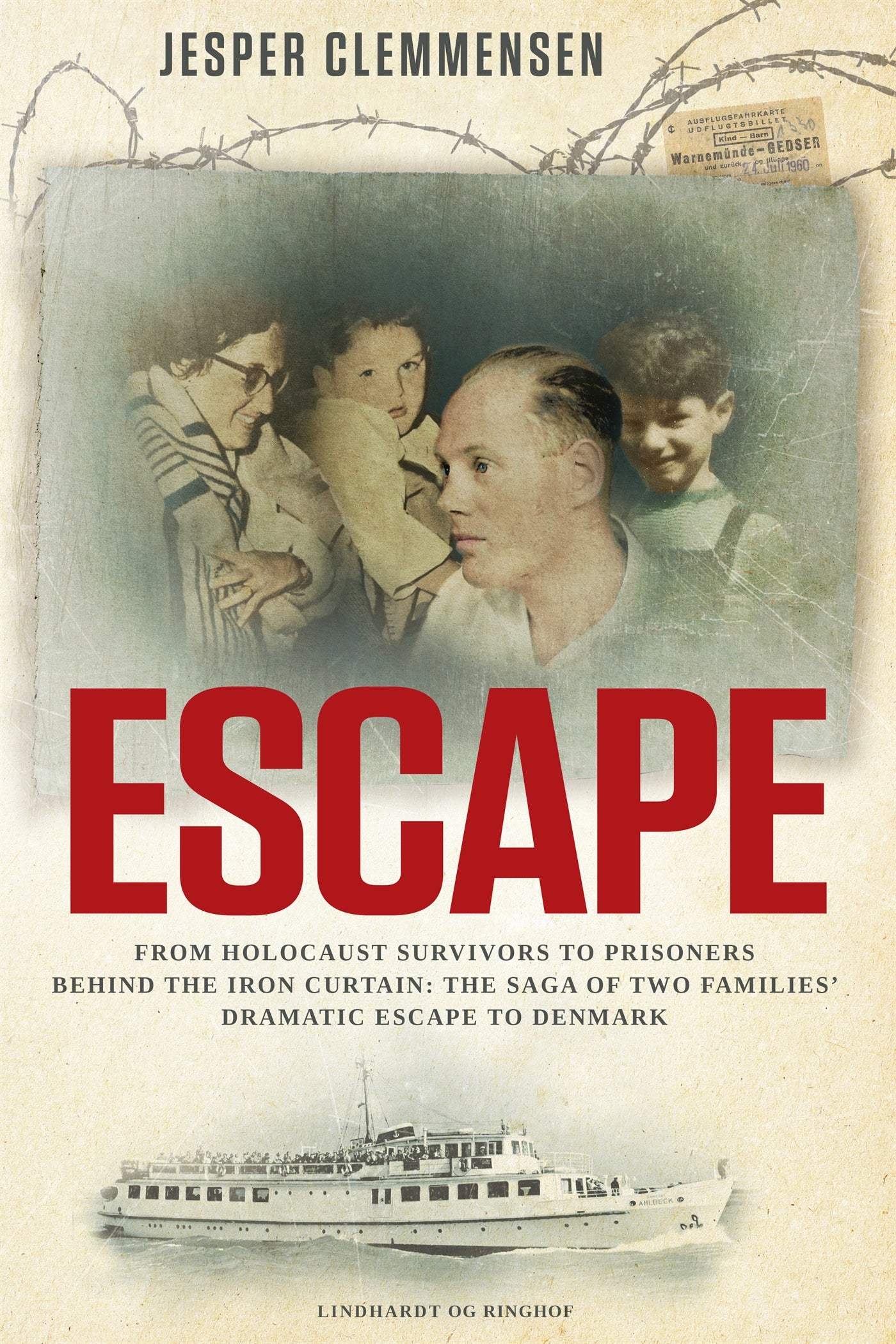 Escape: From Holocaust survivors to prisoners behind the Iron Curtain – E-bok