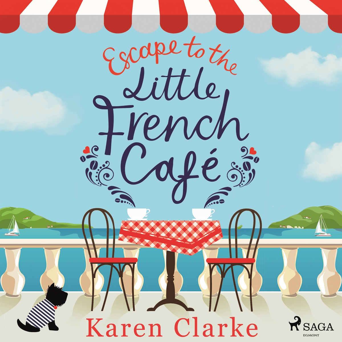 Escape to the Little French Cafe: A cozy, uplifting summer romance – Ljudbok