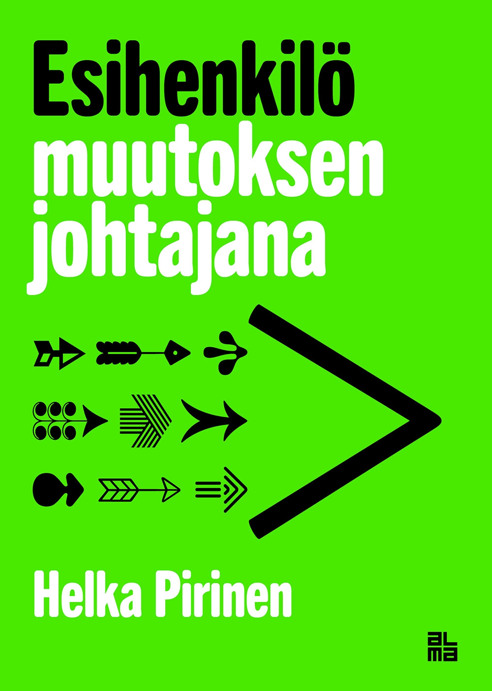 Esihenkilö muutoksen johtajana – E-bok