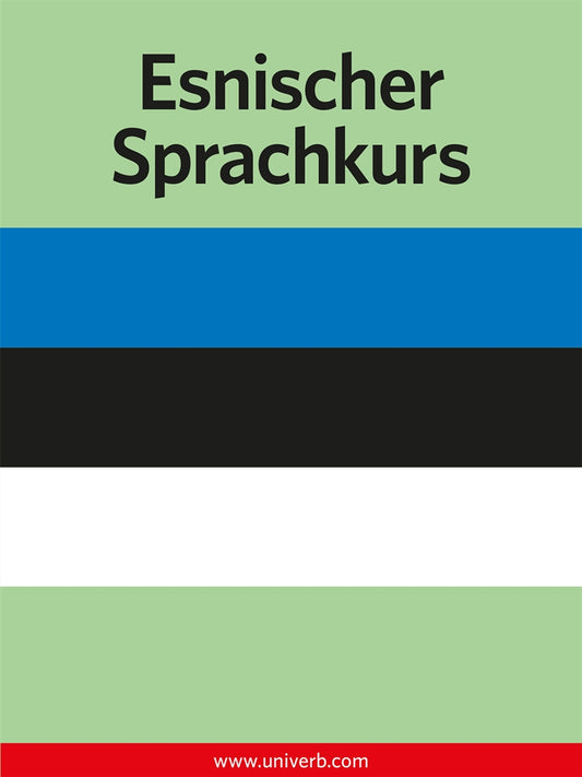 Esnischer Sprachkurs – E-bok