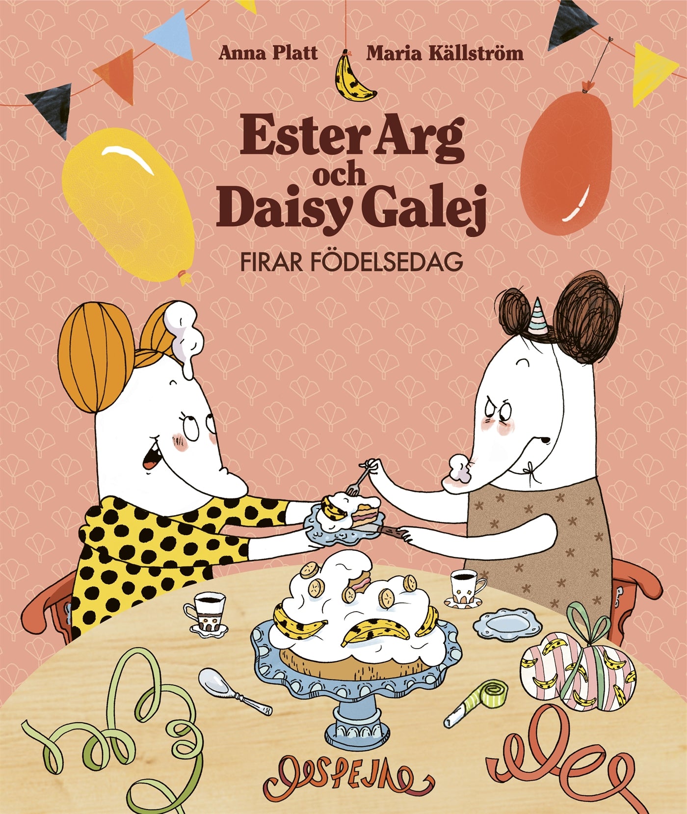 Ester Arg och Daisy Galej firar födelsedag – E-bok
