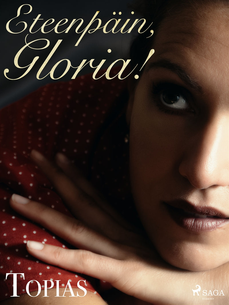 Eteenpäin, Gloria! – E-bok