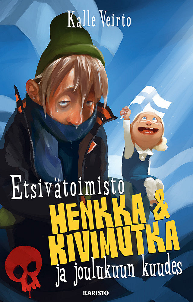 Etsivätoimisto Henkka & Kivimutka ja joulukuun kuudes – E-bok