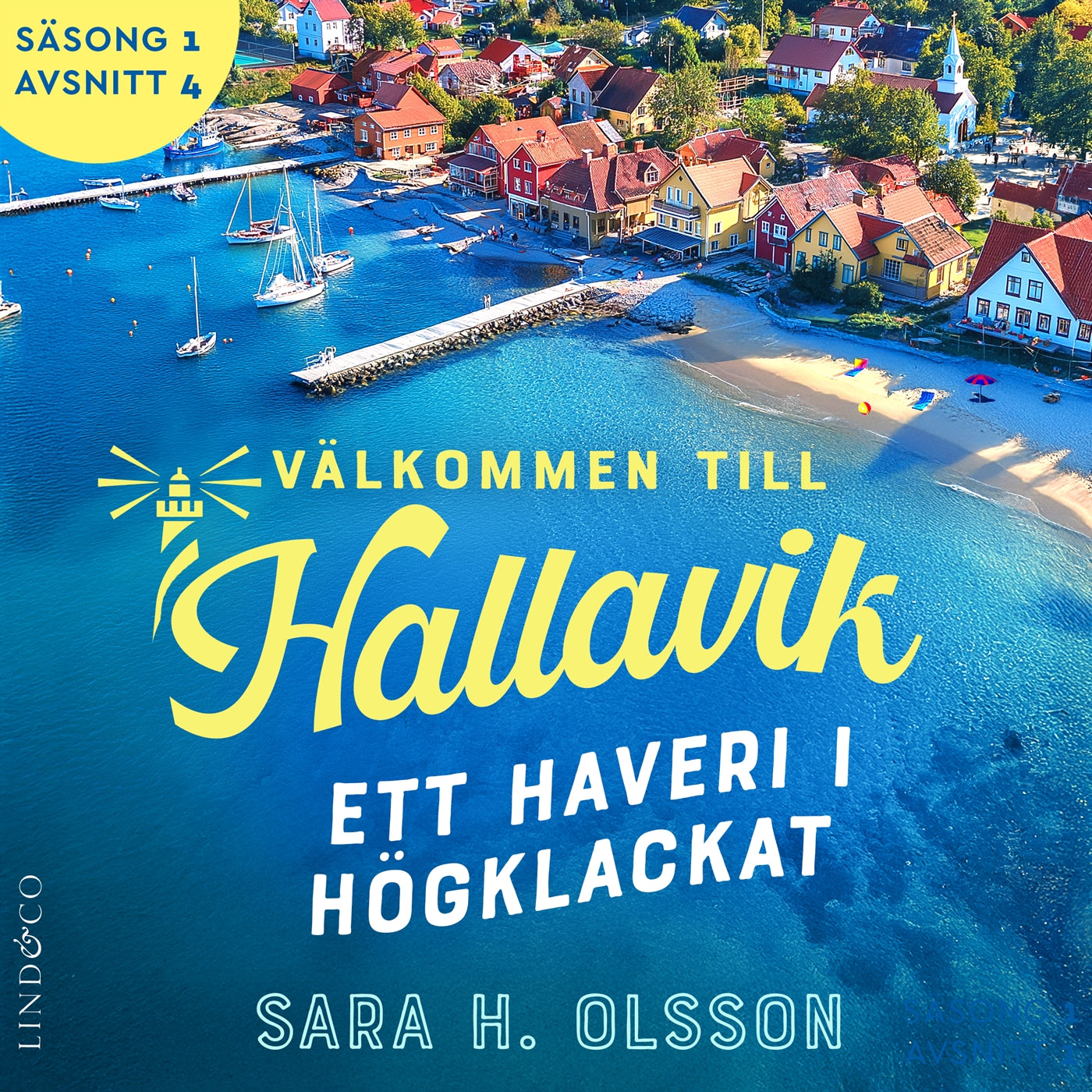 Ett haveri i högklackat (S1E4 Välkommen till Hallavik) – Ljudbok