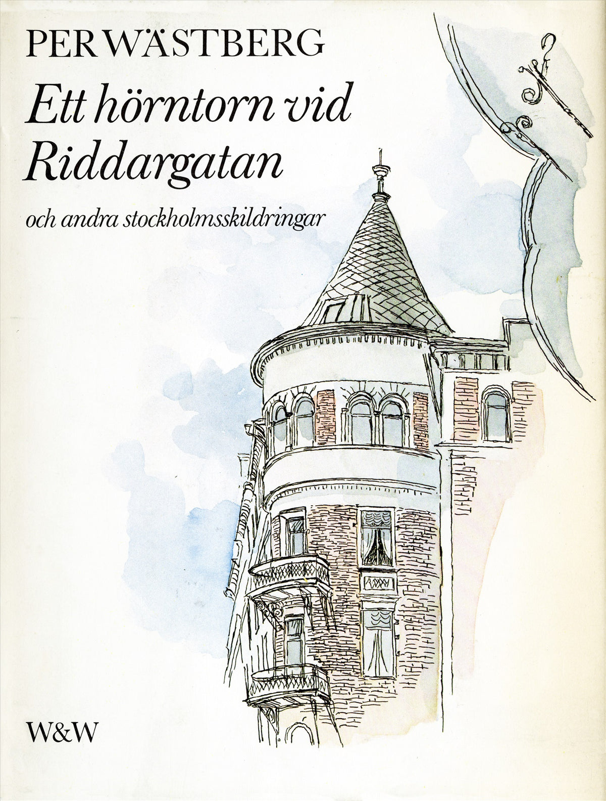Ett hörntorn vid Riddargatan och andra Stockholmskildringar – E-bok