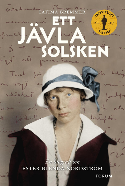 Ett jävla solsken : en biografi om Ester Blenda Nordström – E-bok