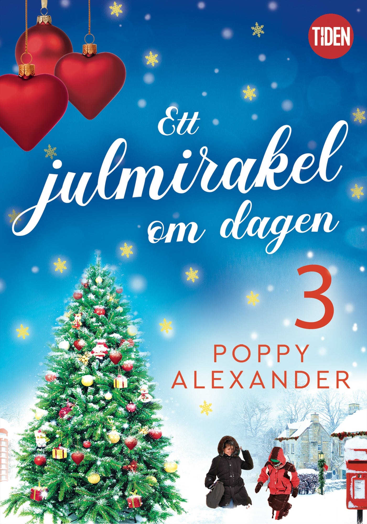 Ett julmirakel om dagen. Del 3 – E-bok