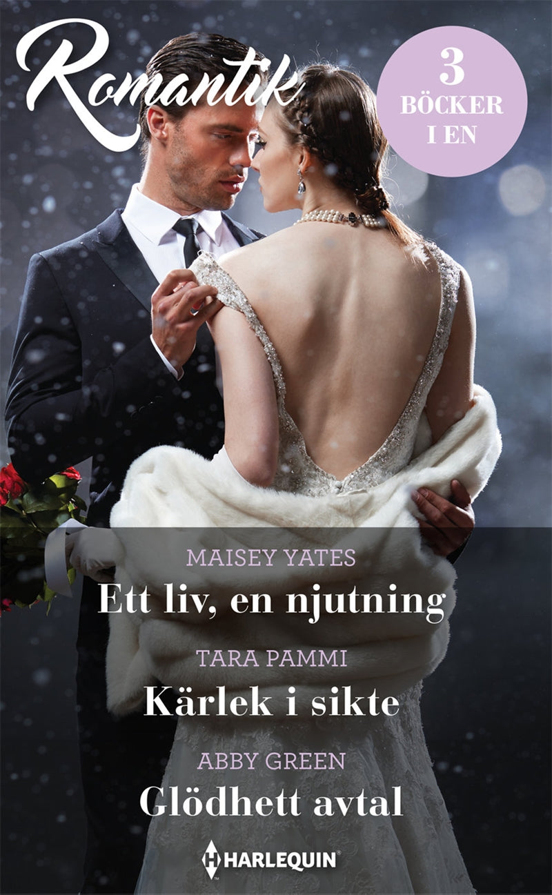 Ett liv, en njutning / Kärlek i sikte / Glödhett avtal – E-bok